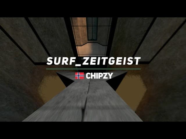 new video: surf_zeitgeist WR. Surfed by chipzy.: Details below


[Surf Timer] - chipzy finished in 01:42:69 (WR -00:00:50)
[Surf Timer] - chipzy beat the map record! Rank: 1/859
                    
Previous WR by: louieismyname

Date of the run: Feb 12, 2026

Map by: Spy Complex
Tier: 3

Stage 2: 5.638 -.076 +26 u/s
Stage 3: 13.304 -.014 -20 u/s
Stage 4: 20.935 -.034 +15 u/s
Stage 5: 30.247 +.247 +7 u/s
Stage 6: 39.366 -.022 +17 u/s
Stage 7: 49.994 -.150 +1 u/s
Stage 8: 58.416 -.307 +5 u/s
Stage 9: 01:05:417 -.371 +15 u/s
Stage 10: 01:13:554 -.380 +24 u/s
Stage 11: 01:21:707 -.717 -8 u/s
Stage 12: 01:30:949 -.565 +8 u/s
Map: 01:42:690 -.508 -685 u/s

Song : Real Eyes Realize - South Zone

This channel isn’t monetized.
If you’d like to support the time and effort put into making these videos, you can do so here: https://www.patreon.com/15195422/join
Thank you!

Made by Oui
All runs are done in CS:S - 66t.
#ksf #css #surf