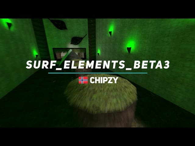 new video: surf_elements_beta3 WR. Surfed by chipzy.: Details below


[Surf Timer] - chipzy finished in 01:20:28 (WR -00:00:38)
[Surf Timer] - chipzy beat the map record! Rank: 1/4906
                    
Previous WR by: MaKo

Date of the run: Feb 9, 2026

Map by: Ryan S.
Tier: 2

Stage 2: 14.406 -.165 +54 u/s
Stage 3: 26.799 -.497 -1 u/s
Stage 4: 42.279 -.290 -6 u/s
Stage 5: 53.090 -.222 +1 u/s
Stage 6: 01:06:433 -.235 +19 u/s
Map: 01:20:282 -.383 +182 u/s


Song : Grey Killer & Ṿ Ʌ Ẏ U - Tonight

This channel isn’t monetized.
If you’d like to support the time and effort put into making these videos, you can do so here: https://www.patreon.com/15195422/join
Thank you!

Made by Oui
All runs are done in CS:S - 66t.
#ksf #css #surf